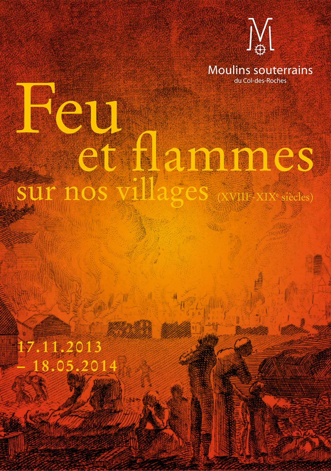 Feu et flammes sur nos villages : XVIIIe – XIXe siècles